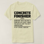 Camiseta Cemento de hormigón fininisher Noun Cement Funny S<br><div class="desc">Funny Concrete Finnisher Dice "Cónyuge Que Alguien Que Resuelve Un Problema Que No Sabías Que Tenías De Una Manera Que No Podías Entender". Agarra este diseño Funny Concrete Finisher como un regalo gracioso para una madre,  papá o amigo formidable.</div>
