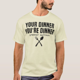 Camiseta Cena divertida Tu cena, temas gramaticales