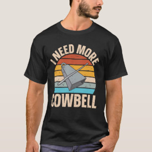 Camiseta Cencerro - Necesito Más Cencerro