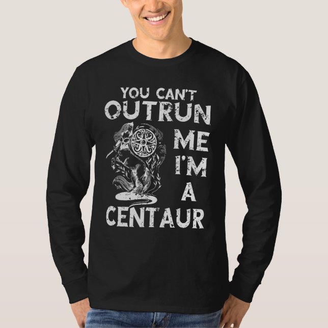 Camiseta Centaur Ancient Greek Mythology You Can t Outrun M (Anverso)