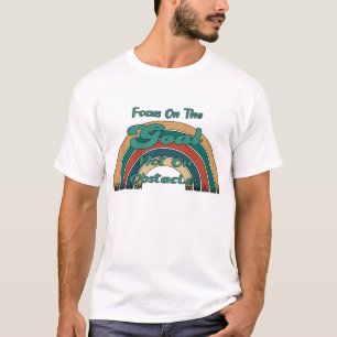 Camiseta Centrarse En El Objetivo No En Los Obstáculos