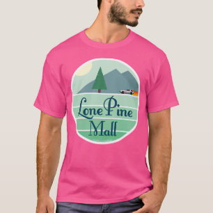Camiseta Centro Comercial Lone Pine. Volver A La Película F