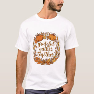 Camiseta Centro de mesa de otoño 'Reunirse agradecidos'