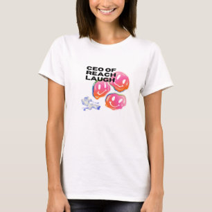 Camiseta CEO de Reach Laugh T-Shirt - Grap de Divertido Lid