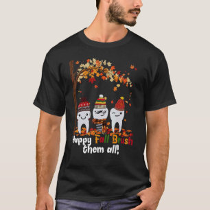 Camiseta Cepillo De Caída Feliz De Todos Los Dentarios Escu
