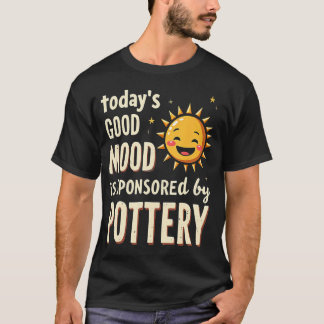 Camiseta Cerámica Divertida De Hoy El Buen Humor Está Patro