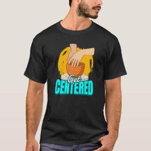 Camiseta Cerámica Me Centro En La Cerámica De La Cerámica
