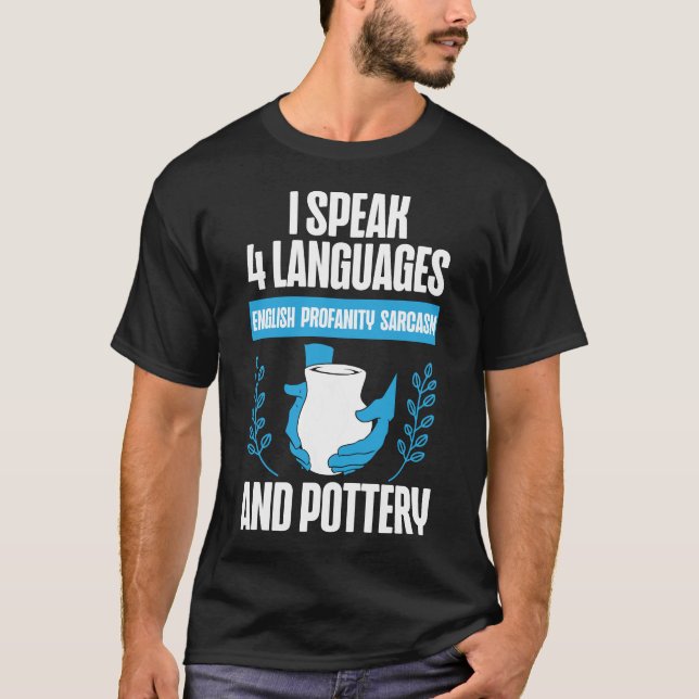 Camiseta Cerámicas de cerámica que hablo 4 idiomas inglés (Anverso)