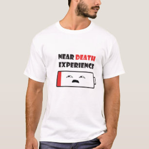 Camiseta Cerca de la batería de la muerte