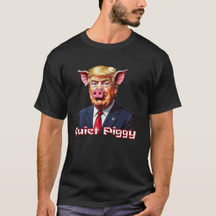 Camiseta Cerdito Callado   Humor político anti-Trump