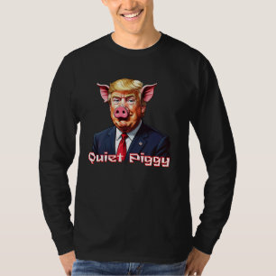 Camiseta Cerdito Callado Humor Político Anti-Trump