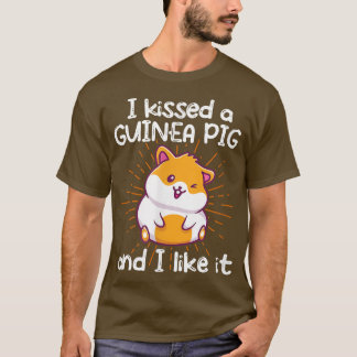 Camiseta Cerdo De Guinea Besé Un Cerdo De Guinea Y Me Gusta