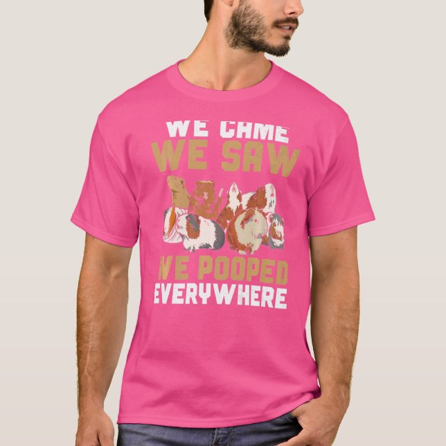 Camiseta Cerdo De Guinea Vimos Que Nos Vimos En Todas Parte (Anverso)