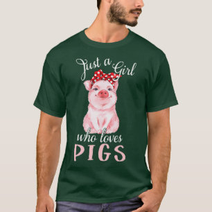 Camiseta Cerdo diciendo solo Chica que ama a los cerdos de