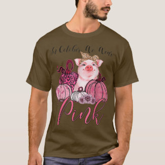 Camiseta Cerdo En Octubre Usamos Avisos De Cáncer De Mama R