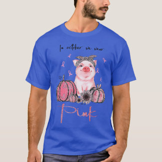 Camiseta Cerdo En Octubre Usamos Avisos De Cáncer De Mama R