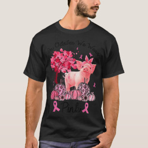 Camiseta Cerdo En Octubre Usamos Avisos De Cáncer De Mama R