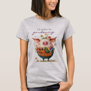 Camiseta Cerdo Lindo Caprichoso "Mejor Estoy Jardinería"
