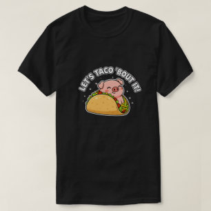 Camiseta Cerdo Lindo en Tacos Diseño Divertido de Humor de