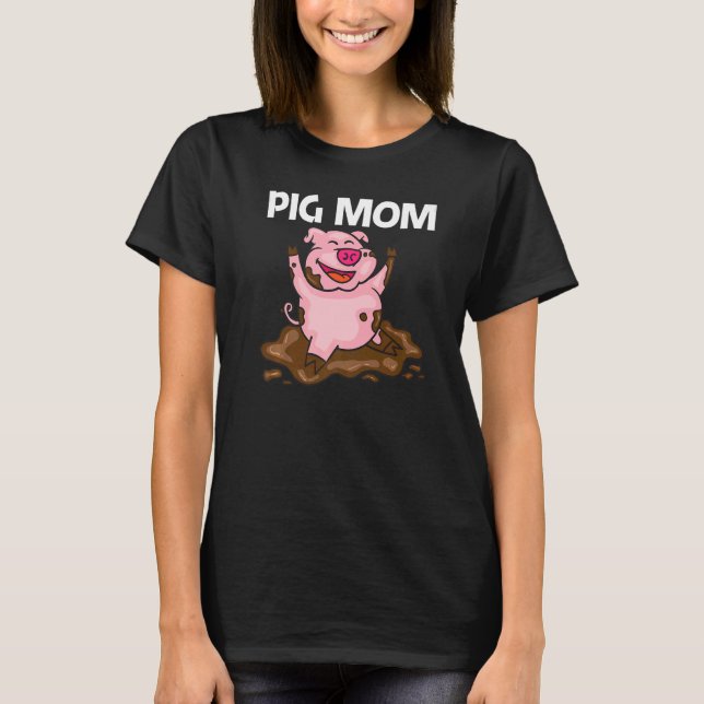 Camiseta Cerdo Para Mamá Mujeres Ganaderas De Hog (Anverso)