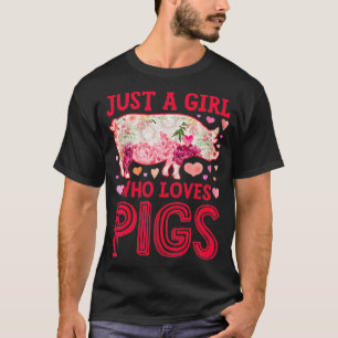 Camiseta Cerdo Un Chica que ama a las Cerdos Farm Farmer F