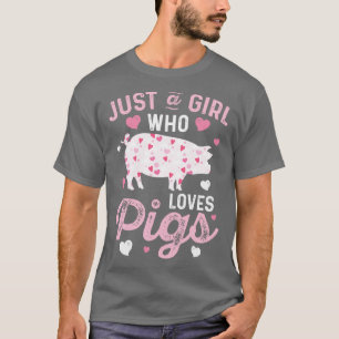 Camiseta Cerdo Un Chica que ama a las Cerdos Mujeres Granje