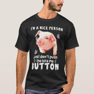 Camiseta Cerdo Una Persona Bonita Simplemente No Pon La Com