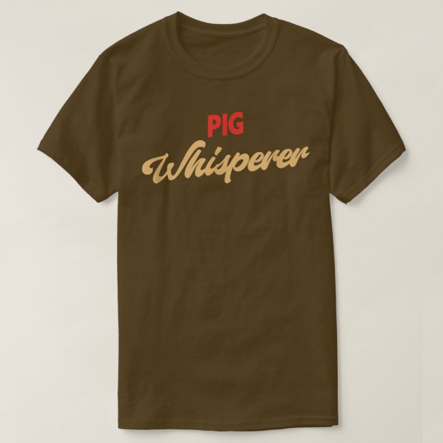 Camiseta Cerdo Whisperer Gracioso Cerdo (Diseño del anverso)