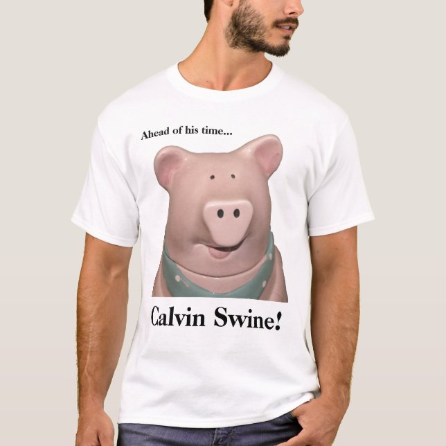 Camiseta ¡Cerdos de Calvin! (Anverso)