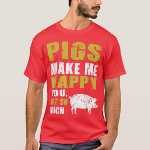 Camiseta Cerdos divertidos me hacen feliz diseño para los p