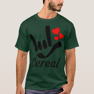 Camiseta Cereal con I LOTH USTED signo más corazones ASL Ró