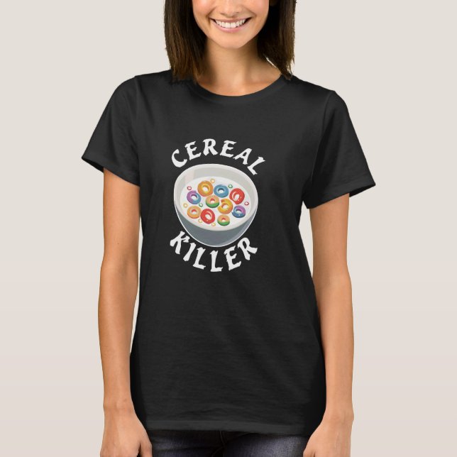 Camiseta Cereal Killer Design for Breakfast Lovers and Humo (Anverso)
