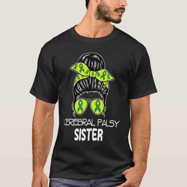 Camiseta Cerebral Palsy Sister Messy Bun CP Awareness for S (Anverso)