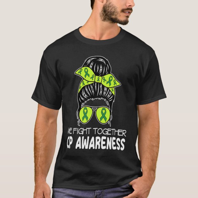 Camiseta Cerebral Palsy We Fight Together Messy Bun CP for  (Anverso)