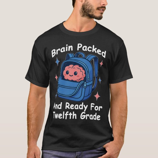 Camiseta “Cerebro Empacado y Listo Para Duodécimo Grado” Ce (Anverso)