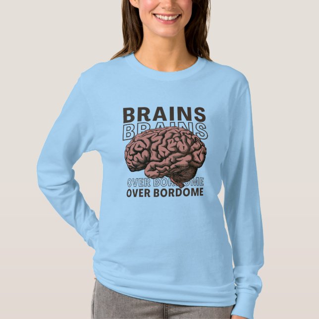 Camiseta Cerebros Sobre Aburrimiento (Anverso)