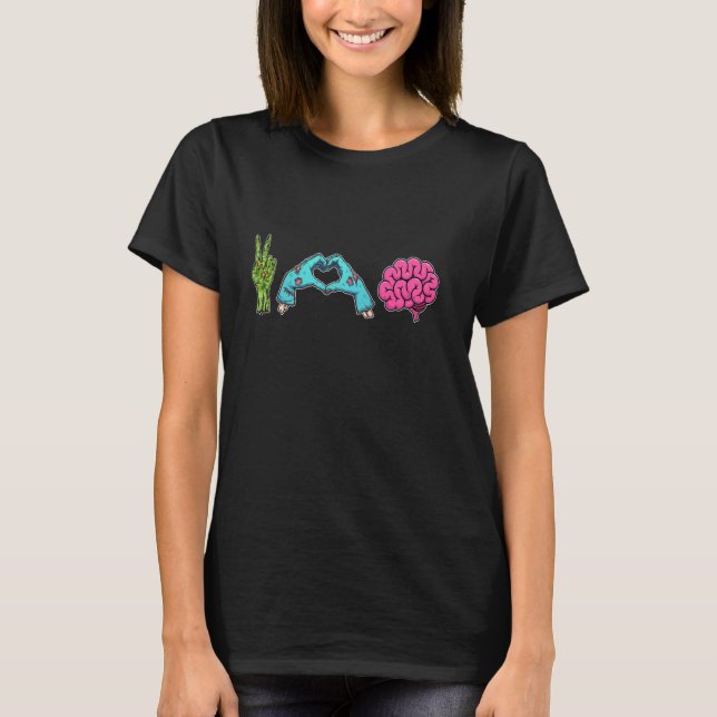 Camiseta Cerebros Zombie Hands Peace Love (Anverso)