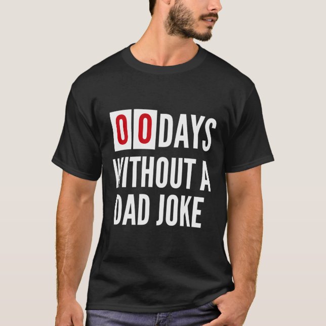 Camiseta Cero Días Graciosos Desde El Último Día Del Padre  (Anverso)
