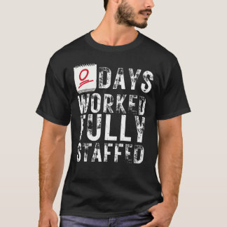 Camiseta Cero Días Trabajados Empleado Gratuito