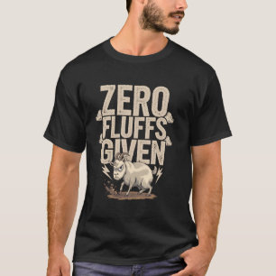 Camiseta Cero Fluffs Dados Humor Divertido Cabra Enojada