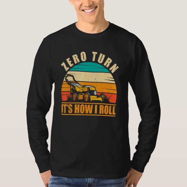 Camiseta Cero Giro Así Rueda Mi Cortacésped (Anverso)
