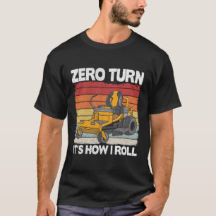 Camiseta Cero Giro Es Cómo Giro La Ducha De Césped Landscag