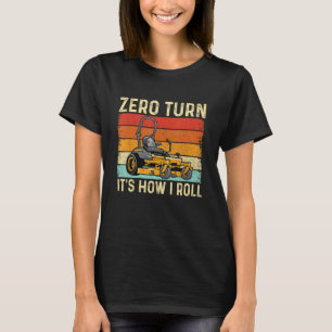 Camiseta Cero Giro Es Como Rueda - Jardinero Paisajista La