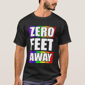 Camiseta Cero Pies de Distancia Gay Divertida Aplicación de