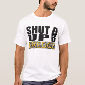 Camiseta "CERRADO PARA ARRIBA Y RASTRA" (draga)