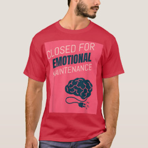 Camiseta Cerrado por Mantenimiento Emocional Salud Mental 6