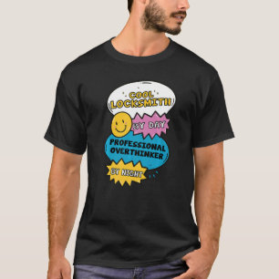 Camiseta Cerrajero Genial De Día Pensador Excesivo Profesio