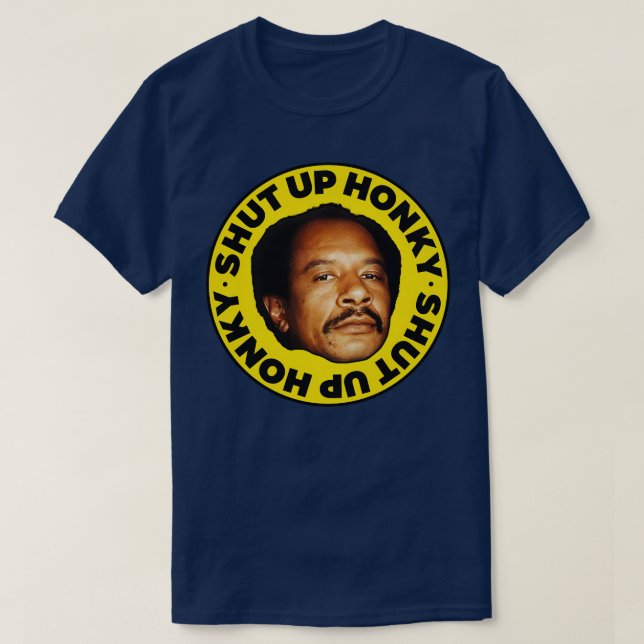 Camiseta CERRAR A HONKY George Jefferson (Diseño del anverso)
