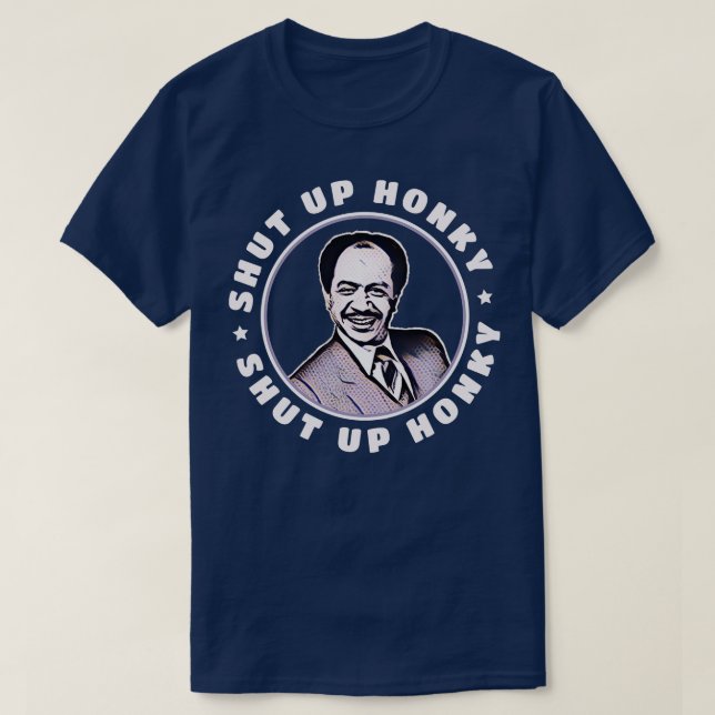 Camiseta CERRAR A HONKY George Jefferson (Diseño del anverso)