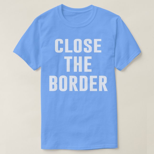 CAMISETA CERRAR LA FRONTERA (Diseño del anverso)